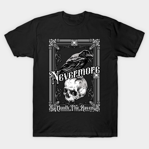 Edgar Allan Poe The Raven Nevermore Gift T-Shirt by grendelfly73